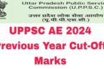 UPPSC AE 2024 Previous Year Cut-Off Marks