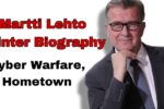 Martti Lehto Painter Biography, Cyber Warfare, Hometown