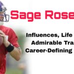 Sage Rosenfels Biography: Influences, Life Lessons, Admirable Traits, and Career-Defining Moments